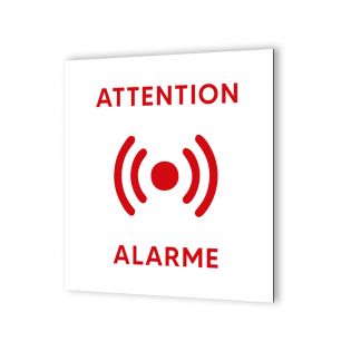 Pictogramme panneau signalétique format 20 cm x 20 cm en Dibond Blanc Picto Noir - Modèle Attention Alarme