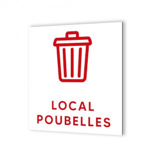 Pictogramme panneau signalétique format 20 cm x 20 cm en Dibond Blanc Picto Noir - Modèle Local Poubelles