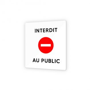 Pictogramme panneau signalétique format 9 x 9 cm en Plexi Picto Noir - Modèle Interdit au Public