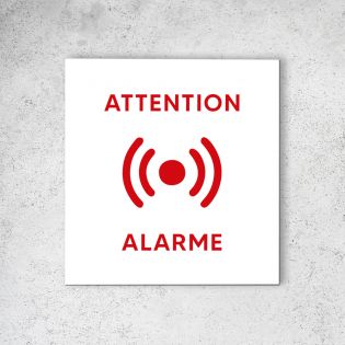 Pictogramme panneau signalétique format 20 cm x 20 cm en Dibond Blanc Picto Rouge - Modèle Attention Alarme
