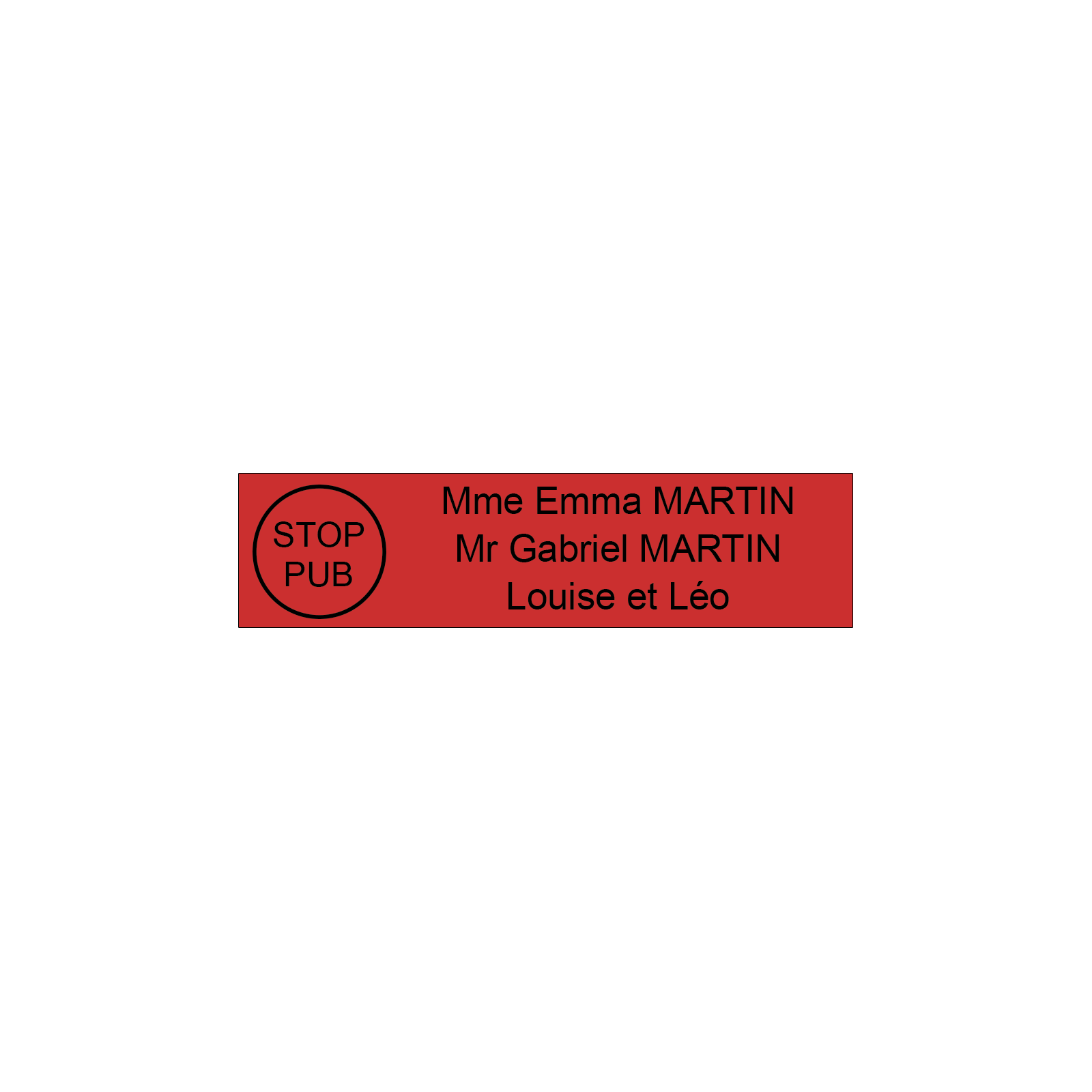 Plaque boite aux lettres personnalisée adhésive au format 100x25mm avec STOP PUB - rouge lettres noires - 3 lignes