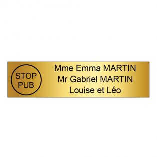 Plaque boite aux lettres personnalisée adhésive au format 100x25mm avec STOP PUB - or brossé lettres noires - 3 lignes