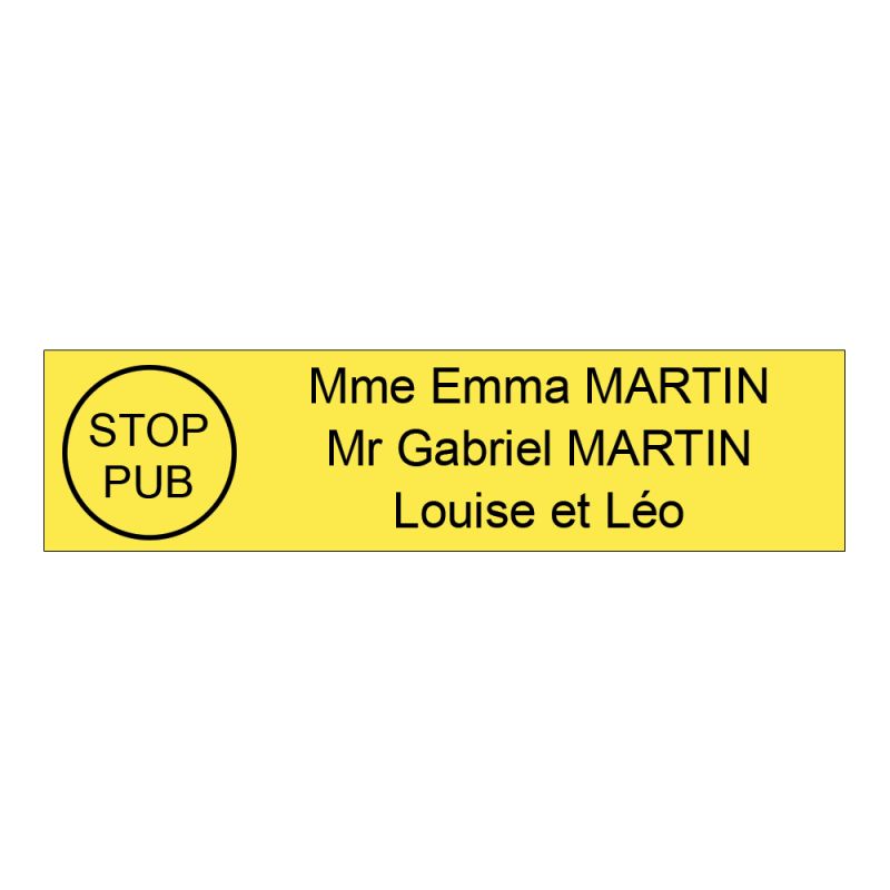 Plaque boite aux lettres personnalisée adhésive au format 100x25mm avec STOP PUB - jaune lettres noires - 3 lignes Plaque boite aux lettres personnalisée adhésive au format 100x25mm avec STOP PUB - jaune lettres noires - 3 lignes