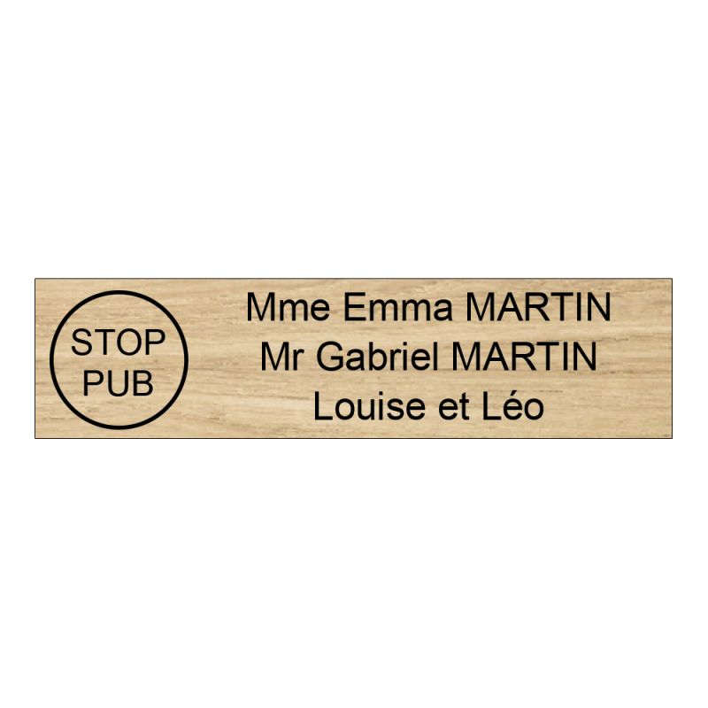 Plaque boite aux lettres personnalisée adhésive au format 100x25mm avec STOP PUB - effet bois clair lettres noires - 3 lignes Plaque boite aux lettres personnalisée adhésive au format 100x25mm avec STOP PUB - effet bois clair lettres noires - 3 lignes