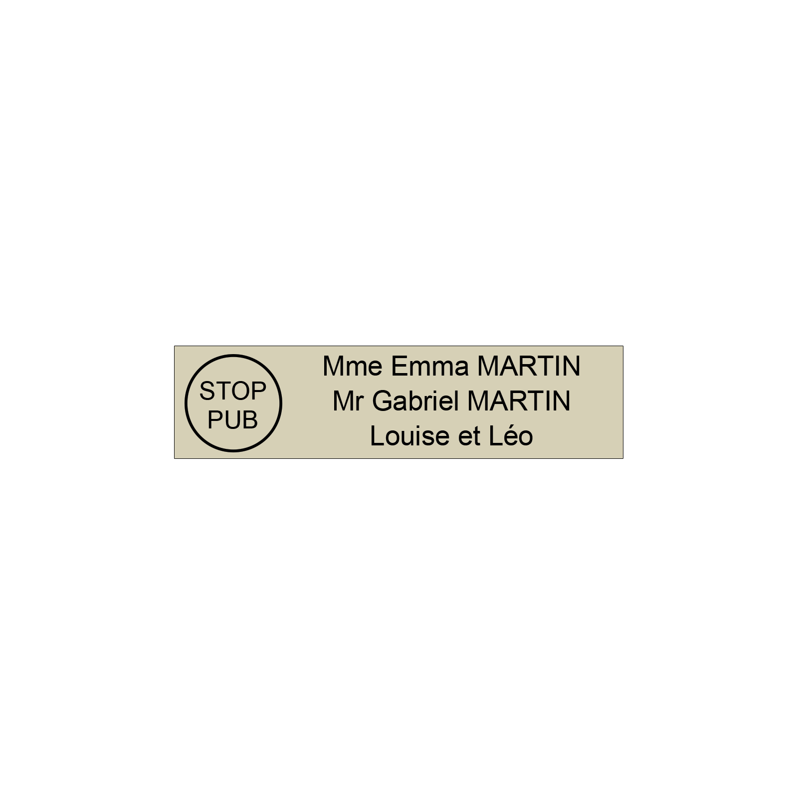 Plaque boite aux lettres personnalisée adhésive au format 100x25mm avec STOP PUB - beige lettres noires - 3 lignes