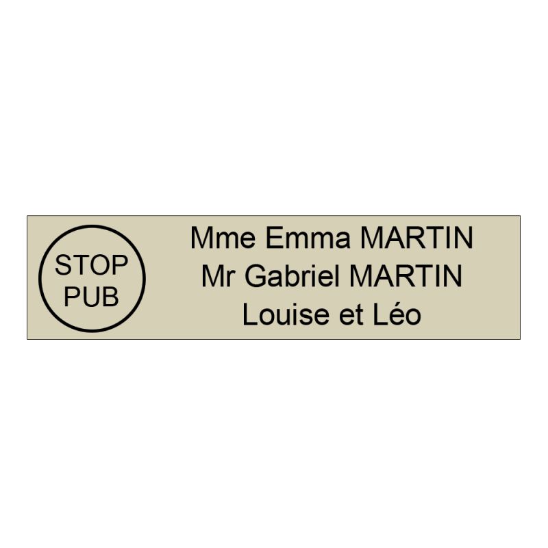 Plaque boite aux lettres personnalisée adhésive au format 100x25mm avec STOP PUB - beige lettres noires - 3 lignes Plaque boite aux lettres personnalisée adhésive au format 100x25mm avec STOP PUB - beige lettres noires - 3 lignes
