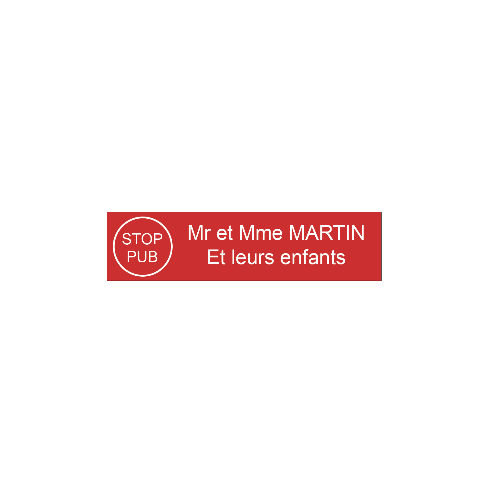 Plaque boite aux lettres personnalisée adhésive au format 100x25mm avec STOP PUB - rouge lettres blanches - 2 lignes