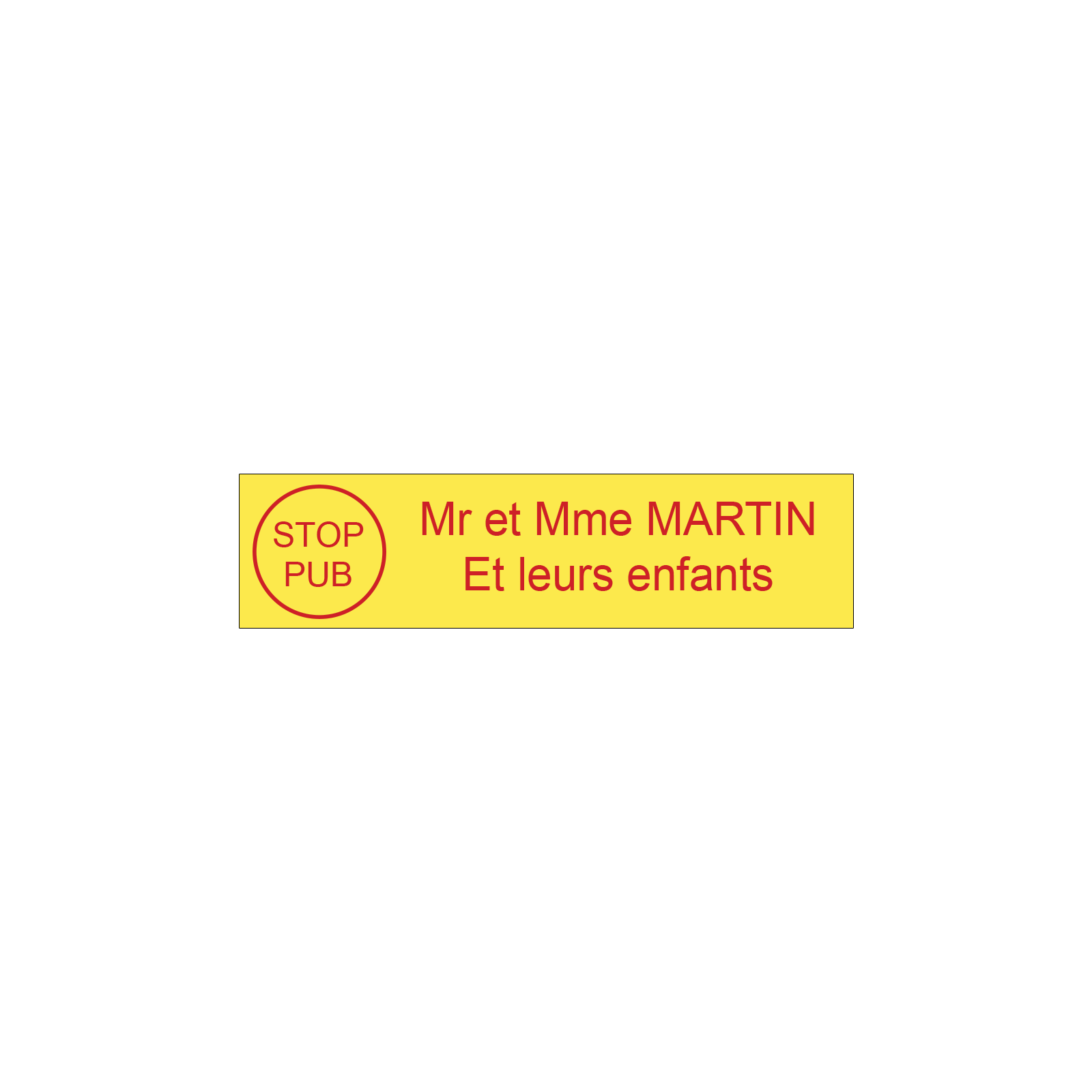 Plaque boite aux lettres personnalisée adhésive au format 100x25mm avec STOP PUB - Jaune lettres rouges - 2 lignes