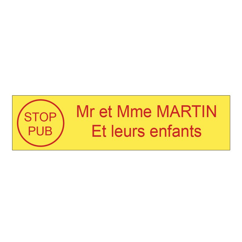 Plaque boite aux lettres personnalisée adhésive au format 100x25mm avec STOP PUB - Jaune lettres rouges - 2 lignes Plaque boite aux lettres personnalisée adhésive au format 100x25mm avec STOP PUB - Jaune lettres rouges - 2 lignes