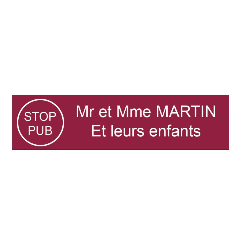 Plaque boite aux lettres personnalisée adhésive au format 100x25mm avec STOP PUB - bordeaux lettres blanches - 2 lignes Plaque boite aux lettres personnalisée adhésive au format 100x25mm avec STOP PUB - bordeaux lettres blanches - 2 lignes