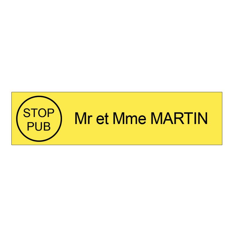Plaque boite aux lettres personnalisée adhésive au format 100x25mm avec STOP PUB - jaune lettres noires - 1 ligne Plaque boite aux lettres personnalisée adhésive au format 100x25mm avec STOP PUB - jaune lettres noires - 1 ligne