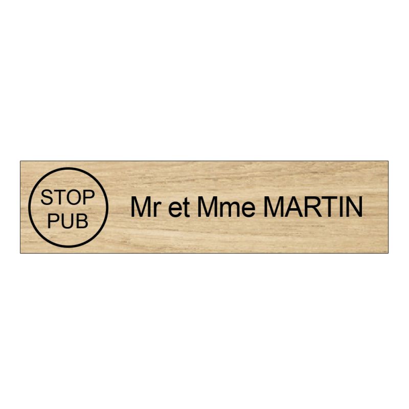 Plaque boite aux lettres personnalisée adhésive au format 100x25mm avec STOP PUB - effet bois clair lettres noires - 1 ligne Plaque boite aux lettres personnalisée adhésive au format 100x25mm avec STOP PUB - effet bois clair lettres noires - 1 ligne