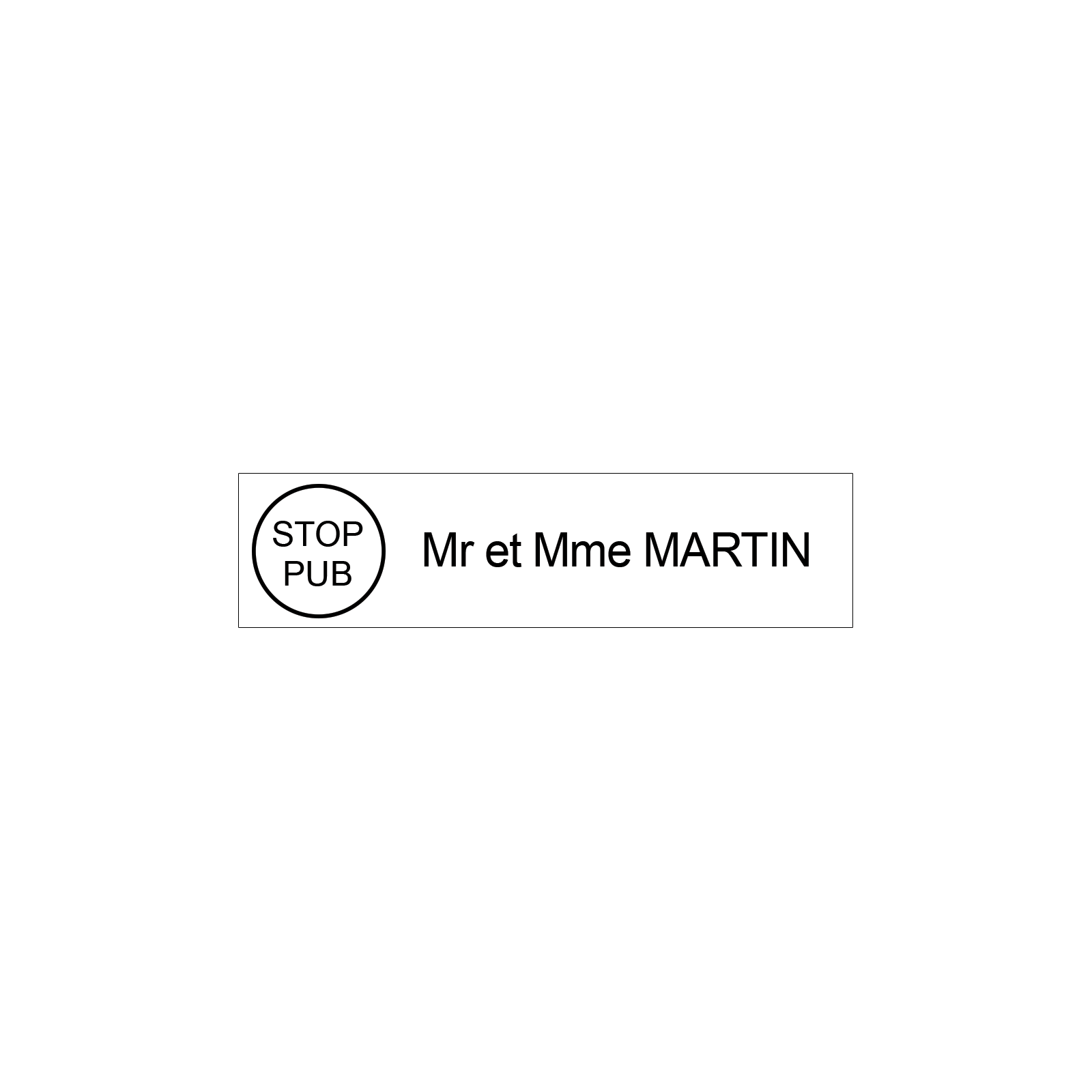 Plaque boite aux lettres personnalisée adhésive au format 100x25mm avec STOP PUB - blanche lettres noires - 1 ligne