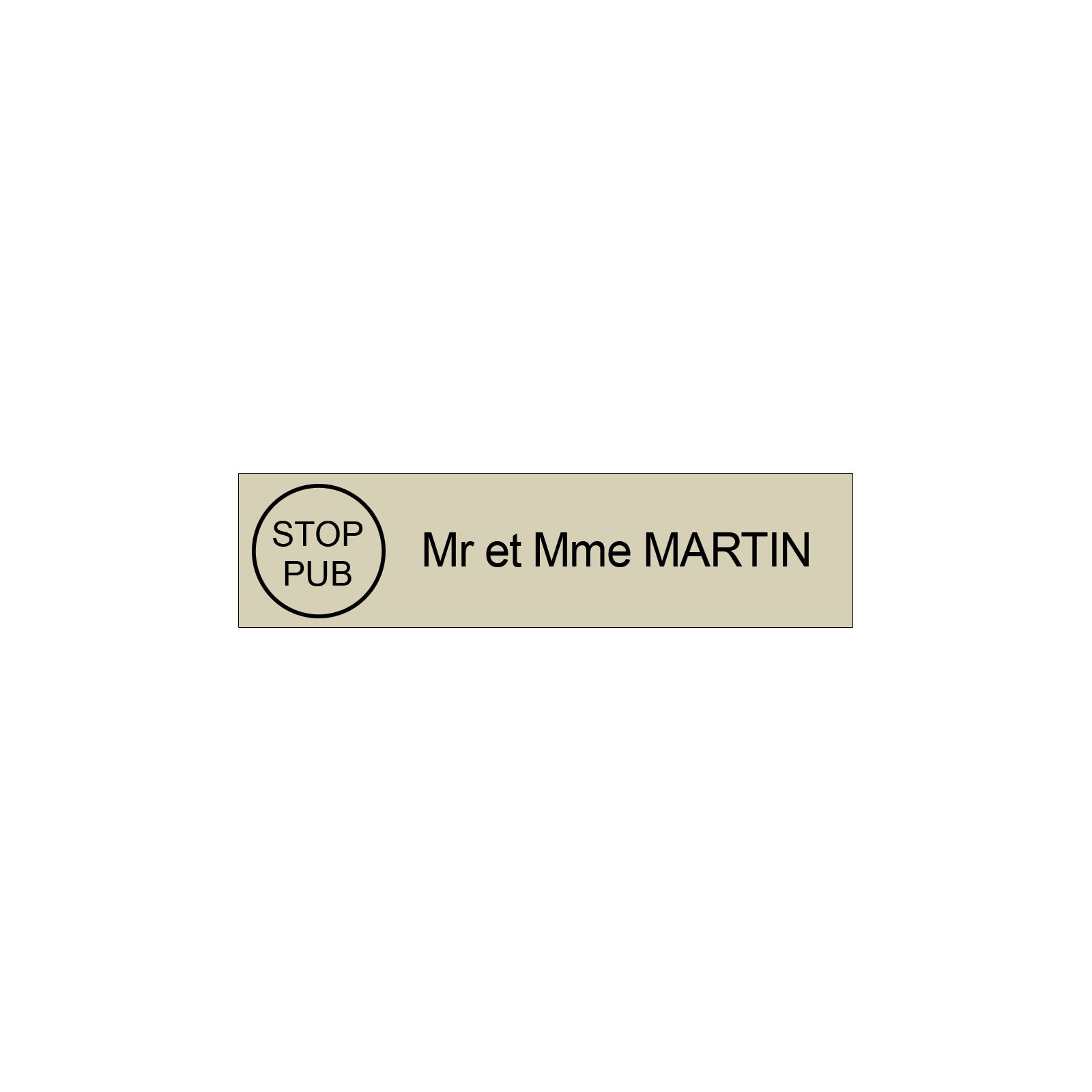 Plaque boite aux lettres personnalisée adhésive au format 100x25mm avec STOP PUB - beige lettres noires - 1 ligne