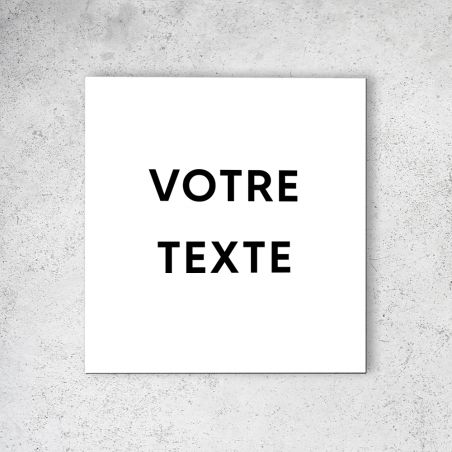 Panneau signalétique personnalisable avec votre texte 1 ou 2 lignes - Format 20 cm x 20 cm en Dibond Aluminium brossé