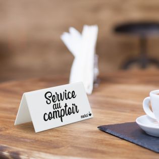 Chevalet de table blanc "Service au Comptoir" pour bar - café