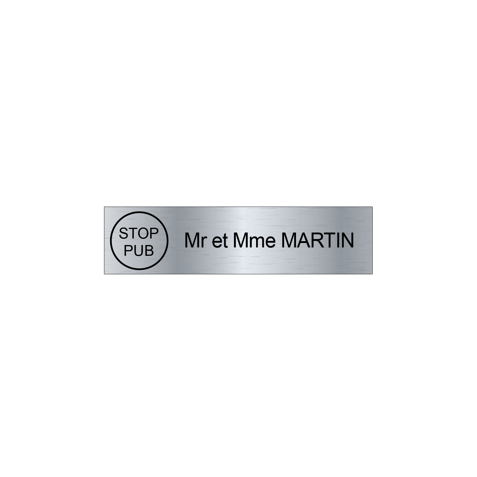 Étiquette Nom Stop Pub boîte aux lettres personnalisée par gravure laser · 100x25x0,8 mm · gris argent lettres noires - 1 ligne