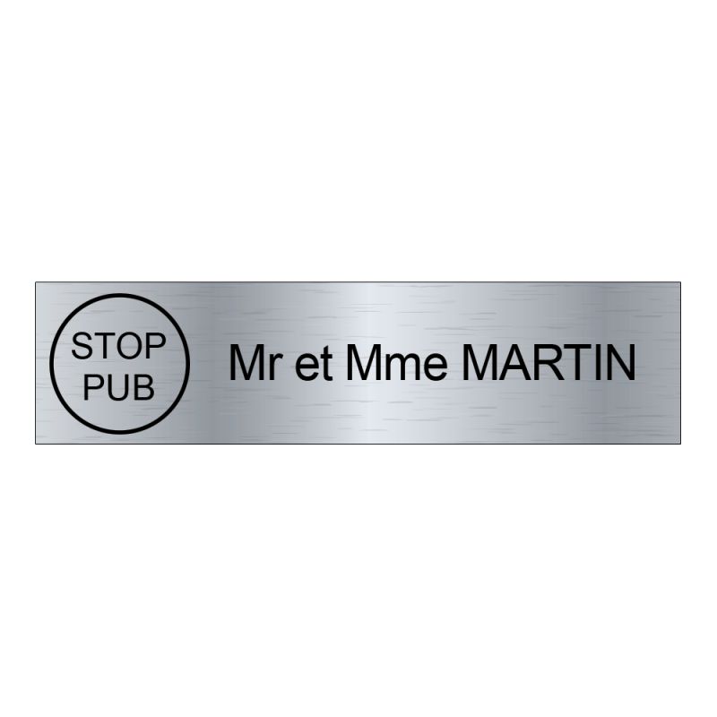 Étiquette Nom Stop Pub boîte aux lettres personnalisée par gravure laser · 100x25x0,8 mm · gris argent lettres noires - 1 ligne