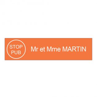 Étiquette Nom Stop Pub boîte aux lettres personnalisée par gravure laser · 100x25x0,8 mm · orange lettres blanches - 1 ligne