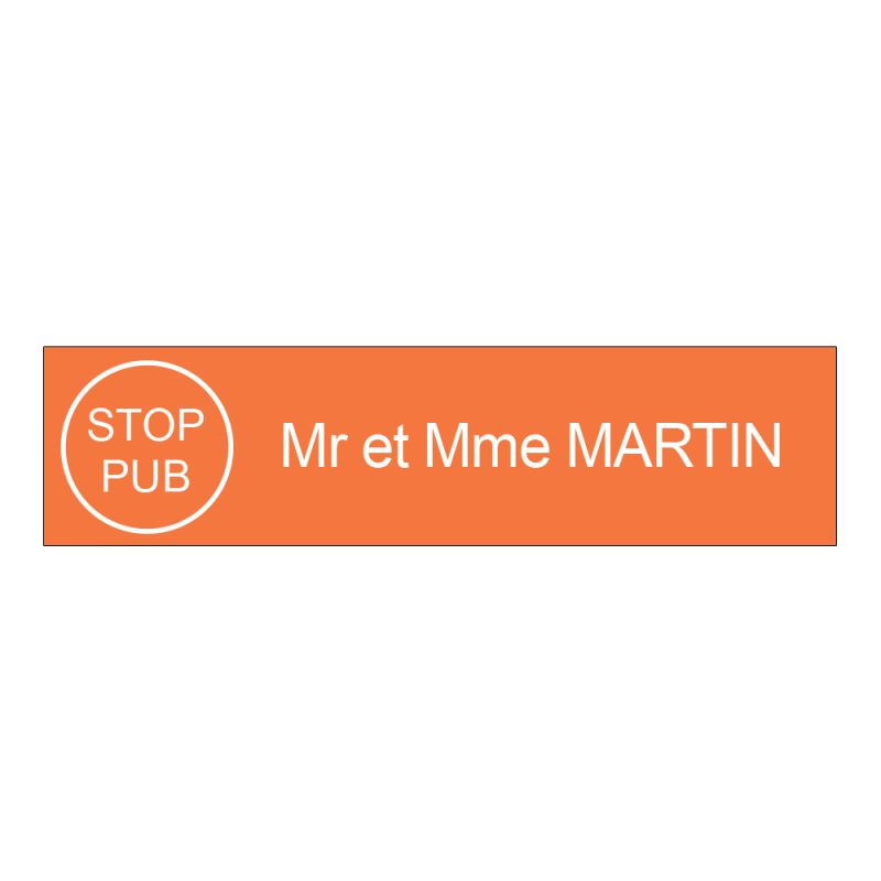 Étiquette Nom Stop Pub boîte aux lettres personnalisée par gravure laser · 100x25x0,8 mm · orange lettres blanches - 1 ligne Étiquette Nom Stop Pub boîte aux lettres personnalisée par gravure laser · 100x25x0,8 mm · orange lettres blanches - 1 ligne