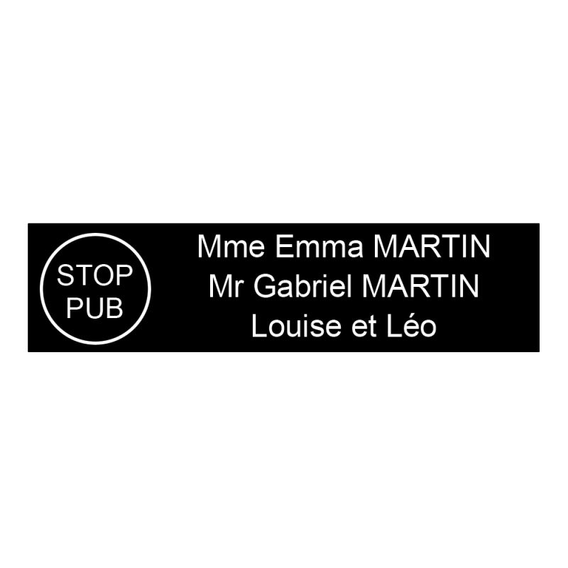 Étiquette Nom Stop Pub boîte aux lettres personnalisée par gravure laser · 100x25x0,8 mm · noire lettres blanches - 3 lignes Étiquette Nom Stop Pub boîte aux lettres personnalisée par gravure laser · 100x25x0,8 mm · noire lettres blanches - 3 lignes
