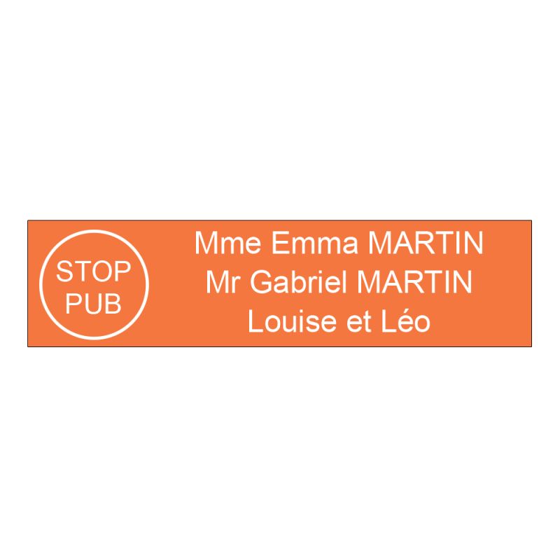 Étiquette Nom Stop Pub boîte aux lettres personnalisée par gravure laser · 100x25x0,8 mm · orange lettres blanches - 3 lignes Étiquette Nom Stop Pub boîte aux lettres personnalisée par gravure laser · 100x25x0,8 mm · orange lettres blanches - 3 lignes