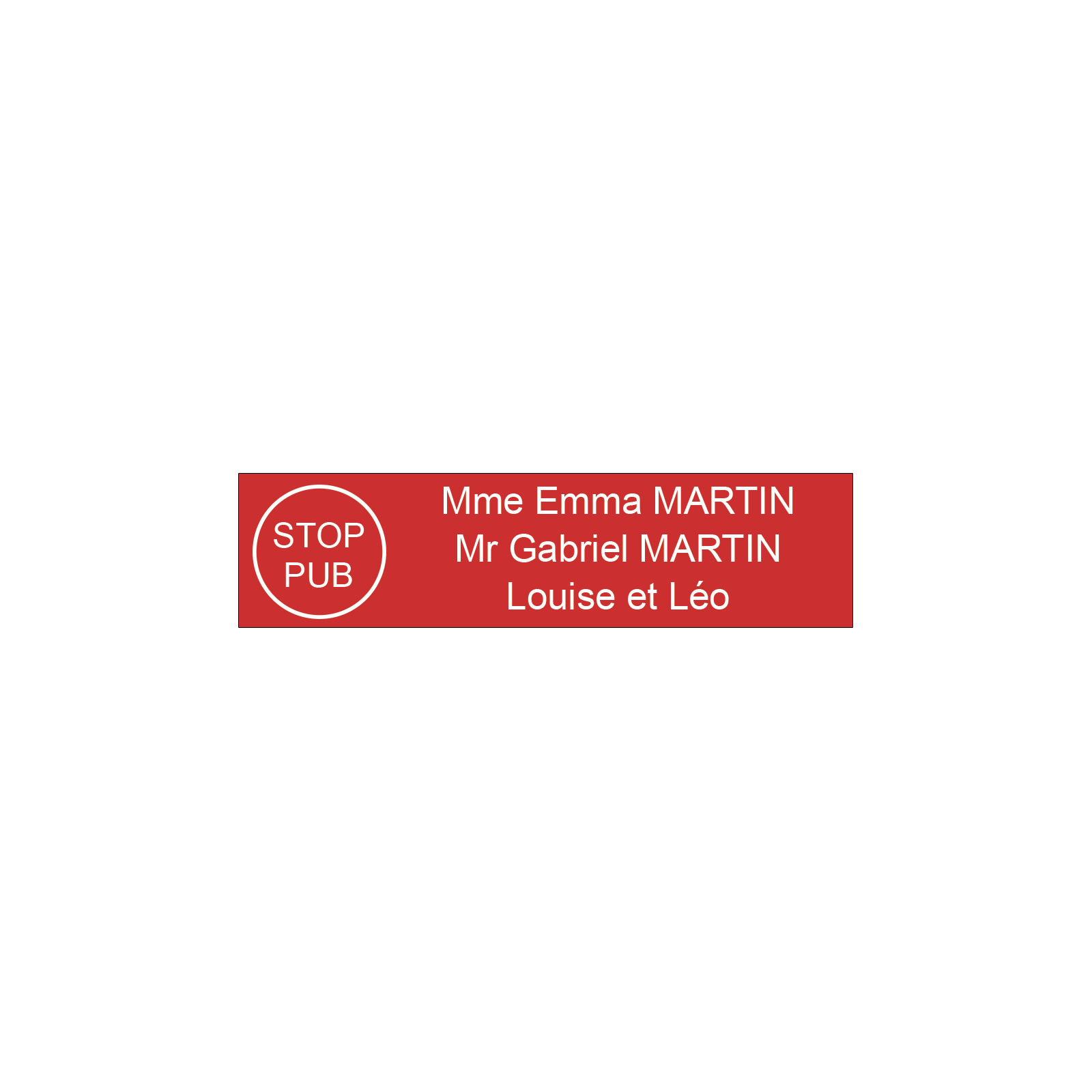 Étiquette Nom Stop Pub boîte aux lettres personnalisée par gravure laser · 100x25x0,8 mm · rouge lettres blanches - 3 lignes