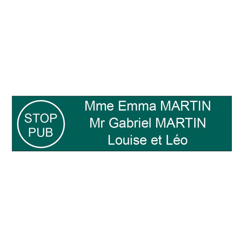 Étiquette Nom Stop Pub boîte aux lettres personnalisée par gravure laser · 100x25x0,8 mm · vert lettres blanches - 3 lignes Étiquette Nom Stop Pub boîte aux lettres personnalisée par gravure laser · 100x25x0,8 mm · vert lettres blanches - 3 lignes