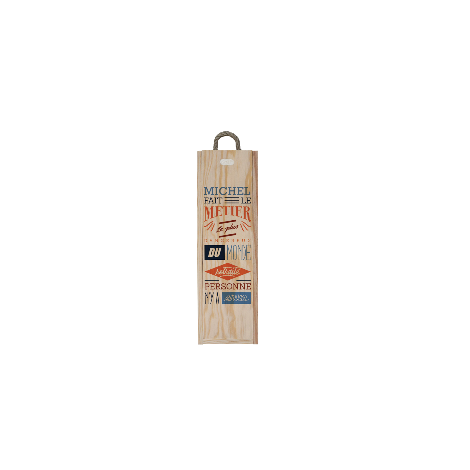 Personalized individual wooden wine crate | Retired from dangerous profession - Male Model