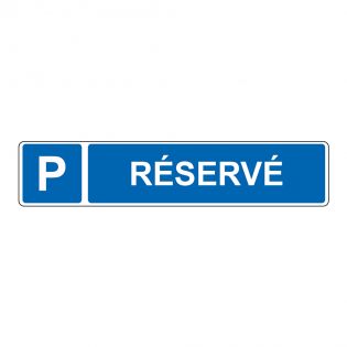 Panneau Parking Réservé - Direct Signalétique