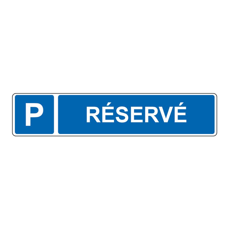 Panneau de signalisation pour parking · Parking réservé · Signalétique extérieure magasin ou entreprise
