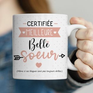 Mug Certifié Meilleure Belle Sœur - Tasse cadeau Anniversaire ou Noël - 33 cL, Céramique - Imprimé en France