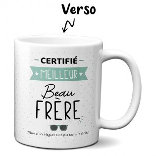 Mug Certifié Meilleur Beau Frère - Tasse cadeau Anniversaire ou Noël - 33 cL, Céramique - Imprimé en France