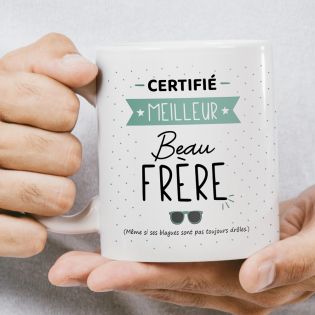 Mug Certifié Meilleur Beau Frère - Tasse cadeau Anniversaire ou Noël - 33 cL, Céramique - Imprimé en France