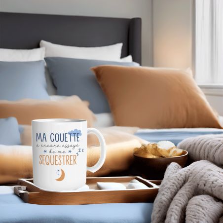 Mugen céramique humoristique :Ma couette a encore essayé de me séquestrer - 33 cl