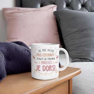 Mugen céramique humoristique :Je ne suis pas chiante tout le temps parfois je dors - 33 cl