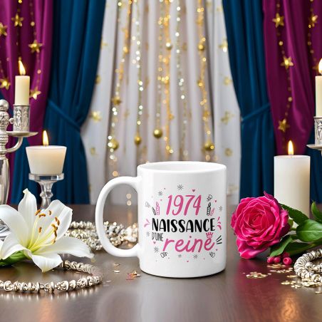 Mug anniversaire 1974 - Naissance d'une Reine - 33 cl, céramique - Imprimé en France