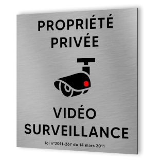 Pictogramme format 20 cm x 20 cm en Dibond Aluminium brossé - Modèle Vidéo surveillance propriété privée