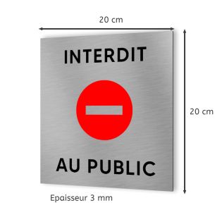 Pictogramme format 20 cm x 20 cm en Dibond Aluminium brossé - Modèle Interdit au public