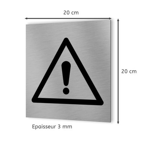Pictogramme format 20 cm x 20 cm en Dibond Aluminium brossé - Modèle Danger