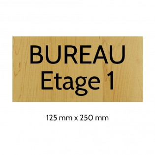 Plaque de porte gravée sur 1 à 2 lignes effet bois clair lettres noires - Format rectangle 125 x 250 mm