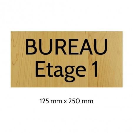 Plaque de porte gravée sur 1 à 2 lignes effet bois clair lettres noires - Format rectangle 125 x 250 mm