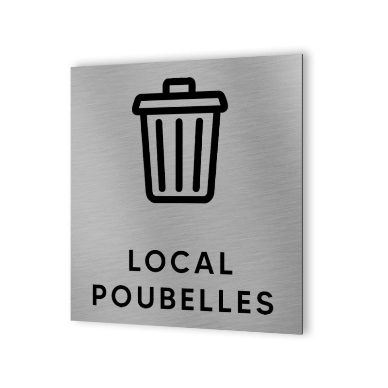 Pictogramme panneau signalétique format 20 cm x 20 cm en Dibond Aluminium brossé - Modèle Local poubelles