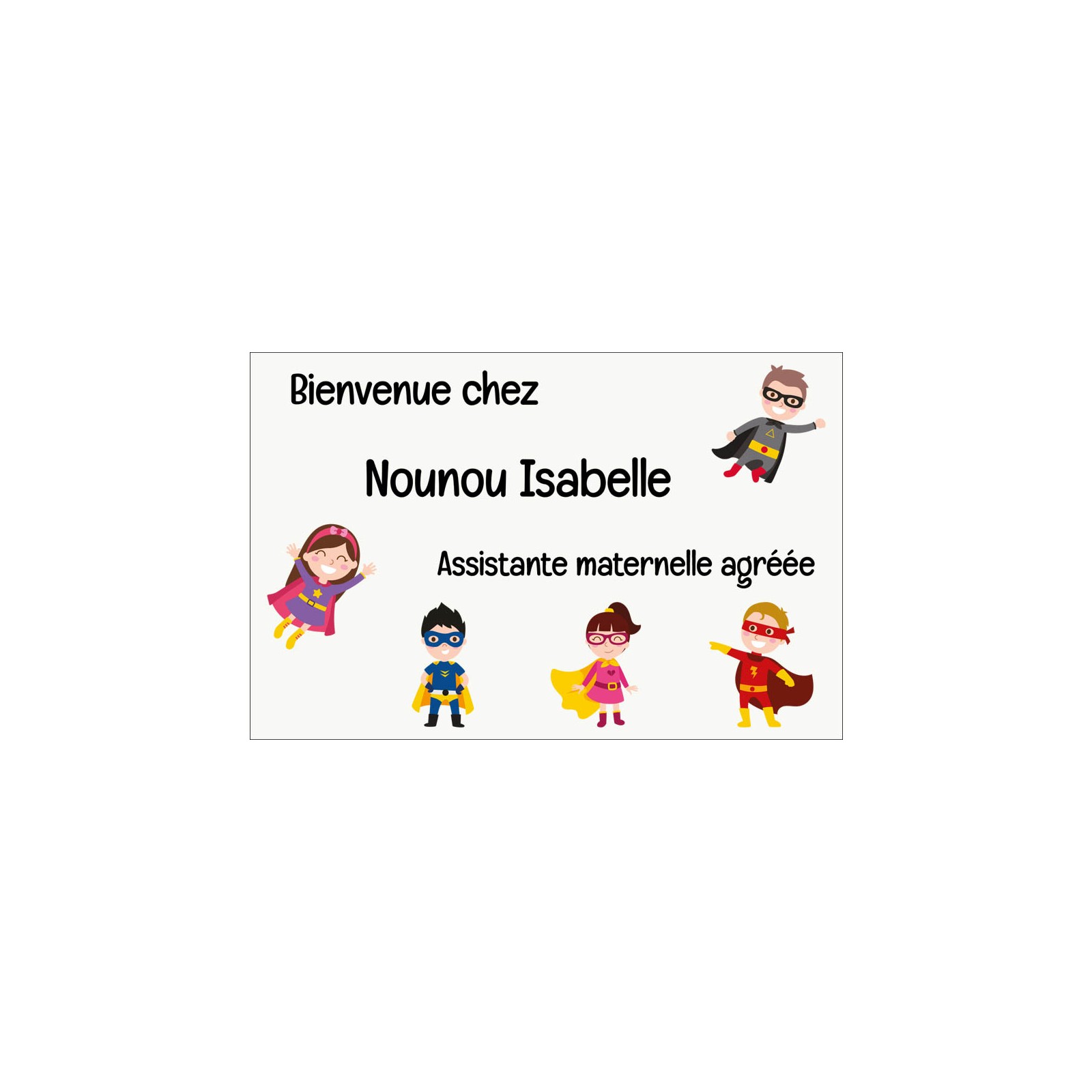 Plaque Nounou personnalisable pour boite aux lettres - Pancarte assistante maternelle agréée personnalisée - Modèle Mini héros